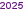 2025